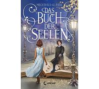 Das Buch der Seelen: Lass dich verzaubern von dieser magisch-humorvollen (Poche)