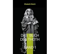 Das Buch des Thoth von Aleister Crowley: Band 1 - Die Theorie des Tarot