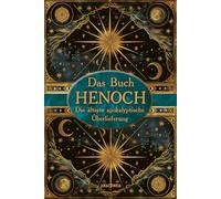 Das Buch Henoch: Die älteste apokalyptische Überlieferung - Bibel-Apokryphe und älteste apokalyptische Überlieferung, in vollständiger Übersetzung, mit Einleitung und Kommentar
