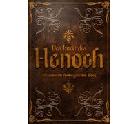 DAS BUCH HENOCH: Die zensierte Apokryphe der Bibel