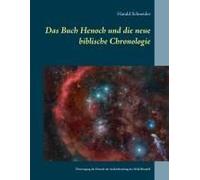 Das Buch Henoch Und Die Neue Biblische Chronologie