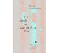 Das Buch vom Kaspischen Meer