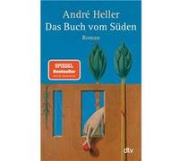 Das Buch vom Süden | Andre` Heller Andre` Heller (Auteur)
