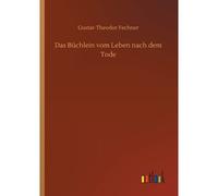 Das Büchlein Vom Leben Nach Dem Tode