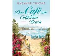 Das Café am California Beach | Thayne RaeAnne Thayne RaeAnneThayne RaeAnne (Auteur)