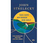 Das Café am Rande der Welt: Eine Erzählung über den Sinn des Lebens. Mit neuem Vorwort und einer Weihnachtsgeschichte | Die limitierte Jubiläumsausgabe mit Farbschnitt