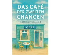 Das Café der zweiten Chancen