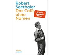Das Café ohne Namen: Roman | Der neue Nr. 1 Bestseller-Roman des Autors vom großen Erfolgsroman "Ein ganzes Leben"