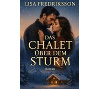 Das Chalet über dem Sturm