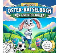 Das coole Oster Rätselbuch für Grundschüler: Perfektes Ostergeschenk für clevere Jungs ab 7 Jahren | Mit Fußball-Quiz, Sudoku, Labyrinthen & weiteren kreativen Knobelaufgaben mit Henry Hoppel