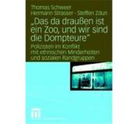 Das Da Draussen Ist Ein Zoo, Und Wir Sind Die Dompteure Hermann Strasser, Thomas Schweer (Auteur)