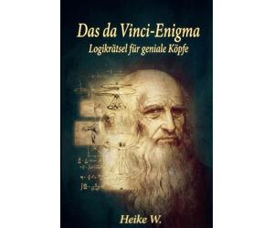 Das da Vinci-Enigma: Logikrätsel für geniale Köpfe