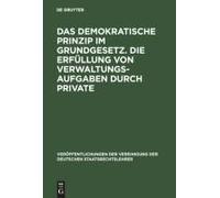 Das Demokratische Prinzip Im Grundgesetz Vereinigung der Deutschen Staatsrechtslehrer, Werner Von Simson (Auteur)