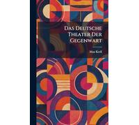 Das Deutsche Theater Der Gegenwart