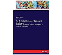 Das Deutsche Zimmer Der Gothik Und Renaissance