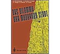 Das Dilemma Der Modernen Stadt