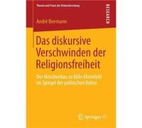 Das Diskursive Verschwinden Der Religionsfreiheit - Andr Biermann - Springer Nature B.V. - Livre en Anglais - Paperback Andr BiermannAndr Biermann (Auteur)