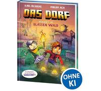 Das Dorf (Band 9) - Verirrt im blassen Wald: Erkunde den blassen Wald in der Welt von Minecraft! - Gaming Abenteuer für Kinder ab 8 Jahren - Wow! Das will ich lesen