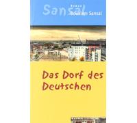 Das Dorf des Deutschen: Das Tagebuch der Brüder Schiller
