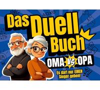 Das Duell-Buch für Oma und Opa: Das lustige Spiel, bei dem eure Paarzeit zur Spielzeit wird - perfekt für den Urlaub, zum Lachen und Spaßhaben!