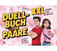 Das Duell-Buch für Paare - XXL Edition mit 50 Battles: 1 gegen 1, Ein Duell, Ein Sieger