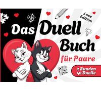 Das Duellbuch für Paare - Spiele, Rätsel & Herausforderungen: 2 Spielrunden, insgesamt 40 Duelle - Ideal für Date Nights und Spieleabende