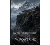 Das Echo der Knochenschmiede: Band 1 - Die Eisenfeder