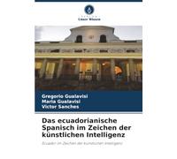 Das ecuadorianische Spanisch im Zeichen der künstlichen Intelligenz: Ecuador im Zeichen der künstlichen Intelligenz