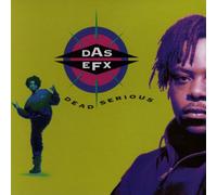 Das EFX - Dead Serious by Das Efx (1992-05-13)