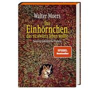 Das Einhörnchen, das rückwärts leben wollte: Zwanzig zamonische Flabeln. Limitierte Ausgabe mit Farbschnitt