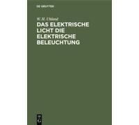Das Elektrische Licht Die Elektrische Beleuchtung