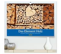 Das Element Holz - Ein Sinnbild (hochwertiger Premium Wandkalender 2026 DIN A2 quer), Kunstdruck in Hochglanz: Das Element Holz ist ein Sinnbild für ... neue Formen und Lebendigkeit hervorbringen.