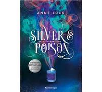 Anne Lück – Silver & Poison, Tome 1 : Das Elixier der Lügen