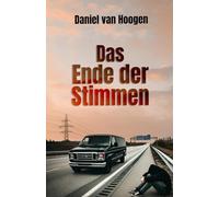 Das Ende der Stimmen: In einer Welt ohne Menschen bleibt Elias zurück und begibt sich auf eine Reise voller Einsamkeit, Rätsel und schwarzem Humor.
