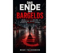 Das Ende des Bargelds: Wie der digitale Euro dein Leben verändern wird - und was du jetzt tun musst, um finanziell frei zu bleiben