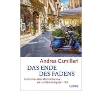 Das Ende des Fadens: Commissario Montalbanos vierundzwanzigster Fall. Roman