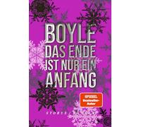 Das Ende ist nur ein Anfang: Storys