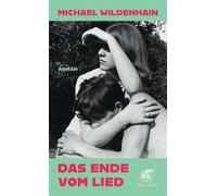 Das Ende vom Lied Roman - Michael Wildenhain - Klett-Cotta - ebook (ePub) - Livre