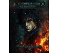 Das Erbe der Macht: Das Ende des Weges