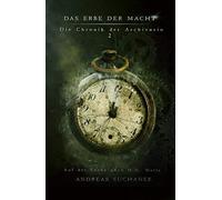 Das Erbe Der Macht - Die Chronik Der Archivarin 2: Auf Der Suche Nach H. G. Wells