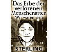 Das Erbe der verlorenen Menschenarten I Wir waren viele: Die vergessenen Kapitel der Menschheit