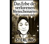 Das Erbe der verlorenen Menschenarten I Wir waren viele: Ein Blick auf die vergessenen Verwandten der Menschheit