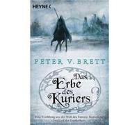 Das Erbe des Kuriers | Peter V. Brett Peter V. Brett (Auteur)