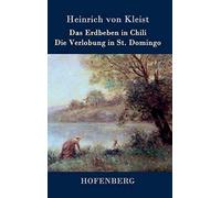 Das Erdbeben In Chili / Die Verlobung In St. Domingo