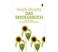 Das Erfolgsbuch Murphy, Joseph (Auteur)