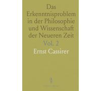 Das Erkenntnisproblem in der Philosophie und Wissenschaft der Neueren Zeit