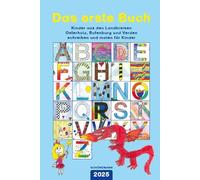 Das erste Buch 2025: Kinder aus den Landkreisen Osterholz, Rotenburg und Verden schreiben und malen für Kinder