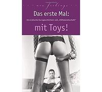 Das Erste Mal: Mit Toys!