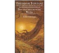 Das erzählerische Werk 05. Ellernklipp Fontane, Theodor (Auteur)