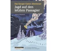 Das Escape-Game-Abenteuer - Jagd Auf Den Letzten Passagier